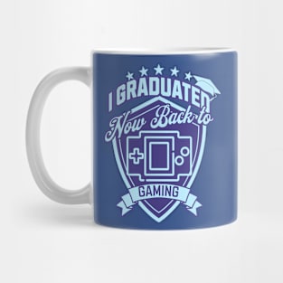 I Graduated Now Back To Gaming Mug